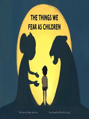 cover image of The Things We Fear as Children